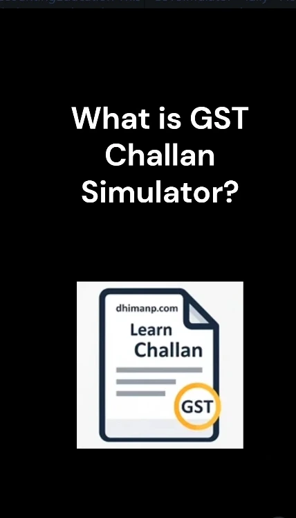 What is a GST Challan Simulator?